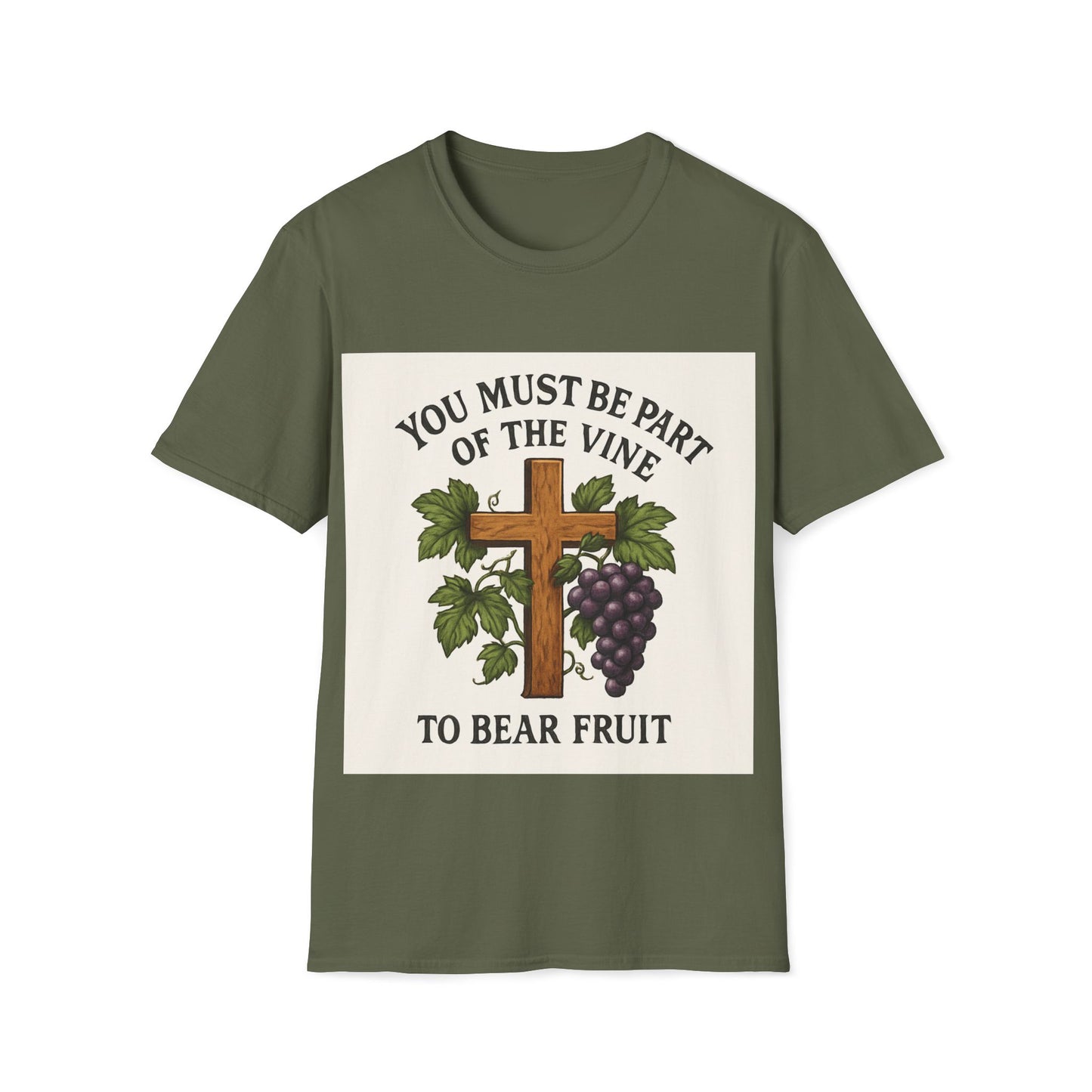 "You must be part of the Vine to bear fruit" - Christian Unisex T-Shirt