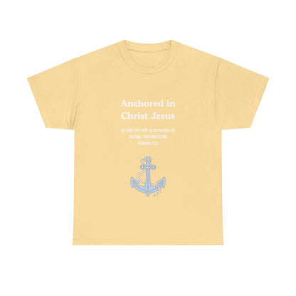 "Anchored in Christ Jesus" - Faith-Inspired Unisex Tee, Christian Apparel, Gift, Inspirational Shirt, Everyday Wear
