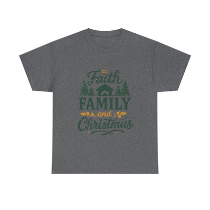 Faith, Family, and Christmas Unisex Heavy Cotton Tee