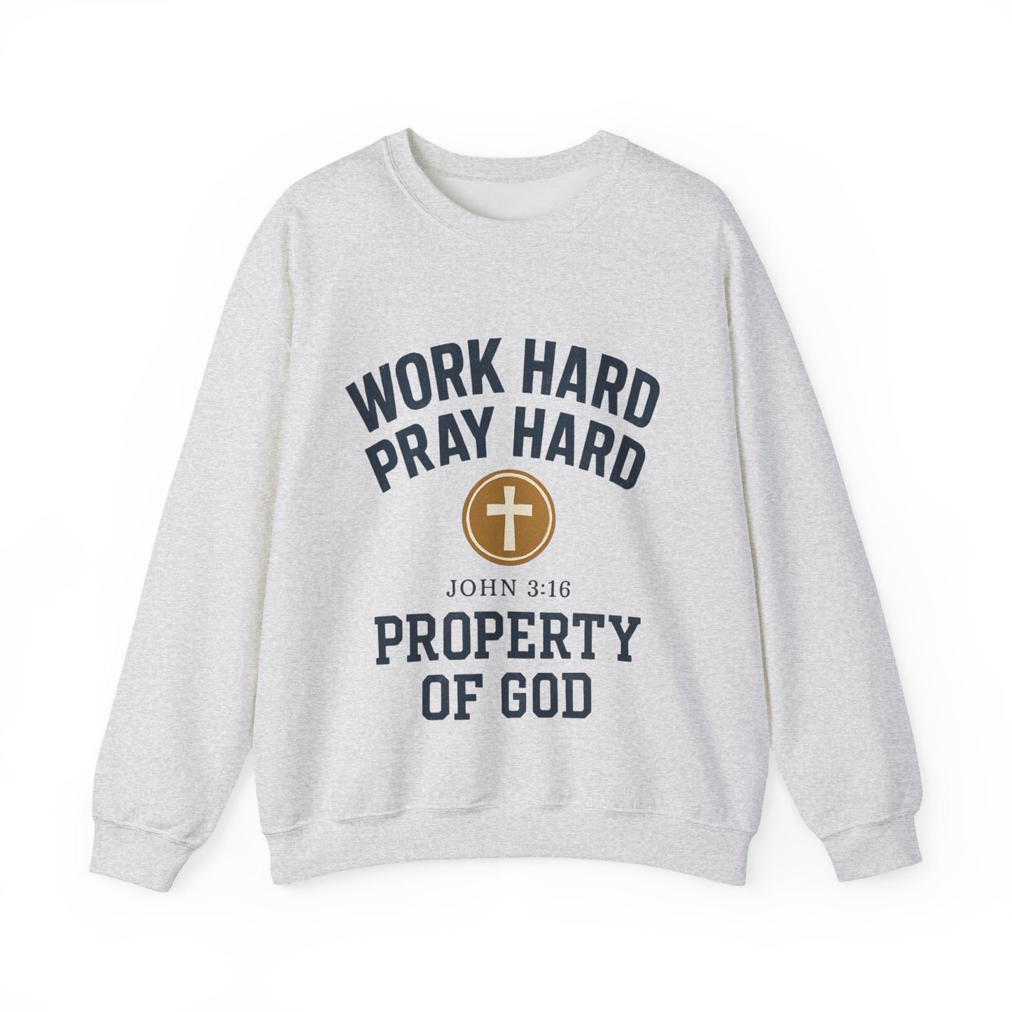 Work Hard Pray Hard Inspirational Crewneck Sweatshirt