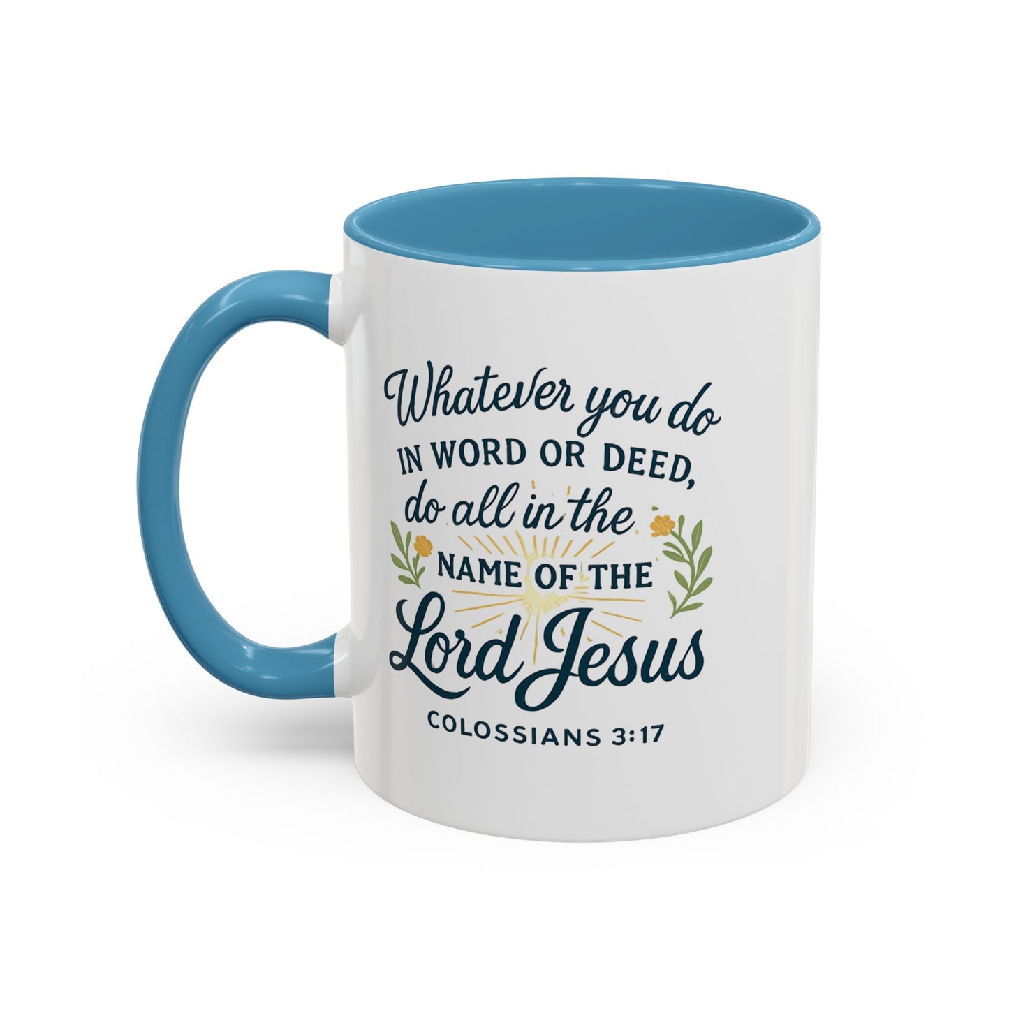 Colossians 3:17 Inspirational Coffee Mug