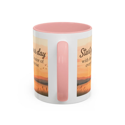 "Start Your Day with the Creator of Every Sunrise" Coffee Cup - Mug