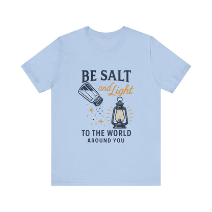 "Be Salt and Light to the World" - Unisex Jersey Short Sleeve Tee