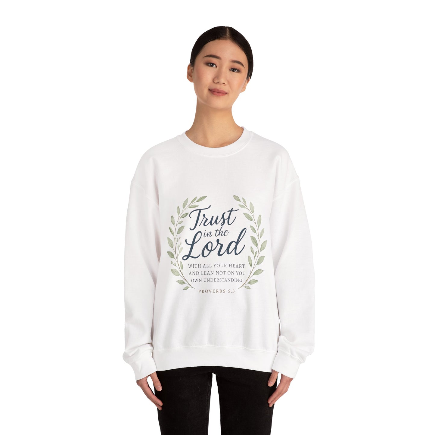"Trust in the Lord" - Inspirational Crewneck Sweatshirt - Faith Apparel, Christian Gift, Everyday Comfort