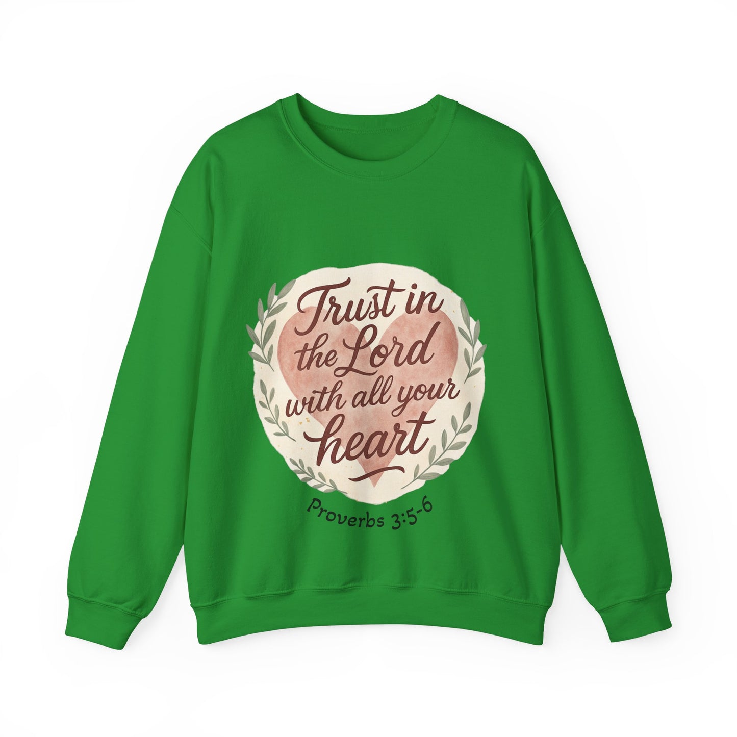 Trust in the Lord with All Your Heart Crewneck Sweatshirt