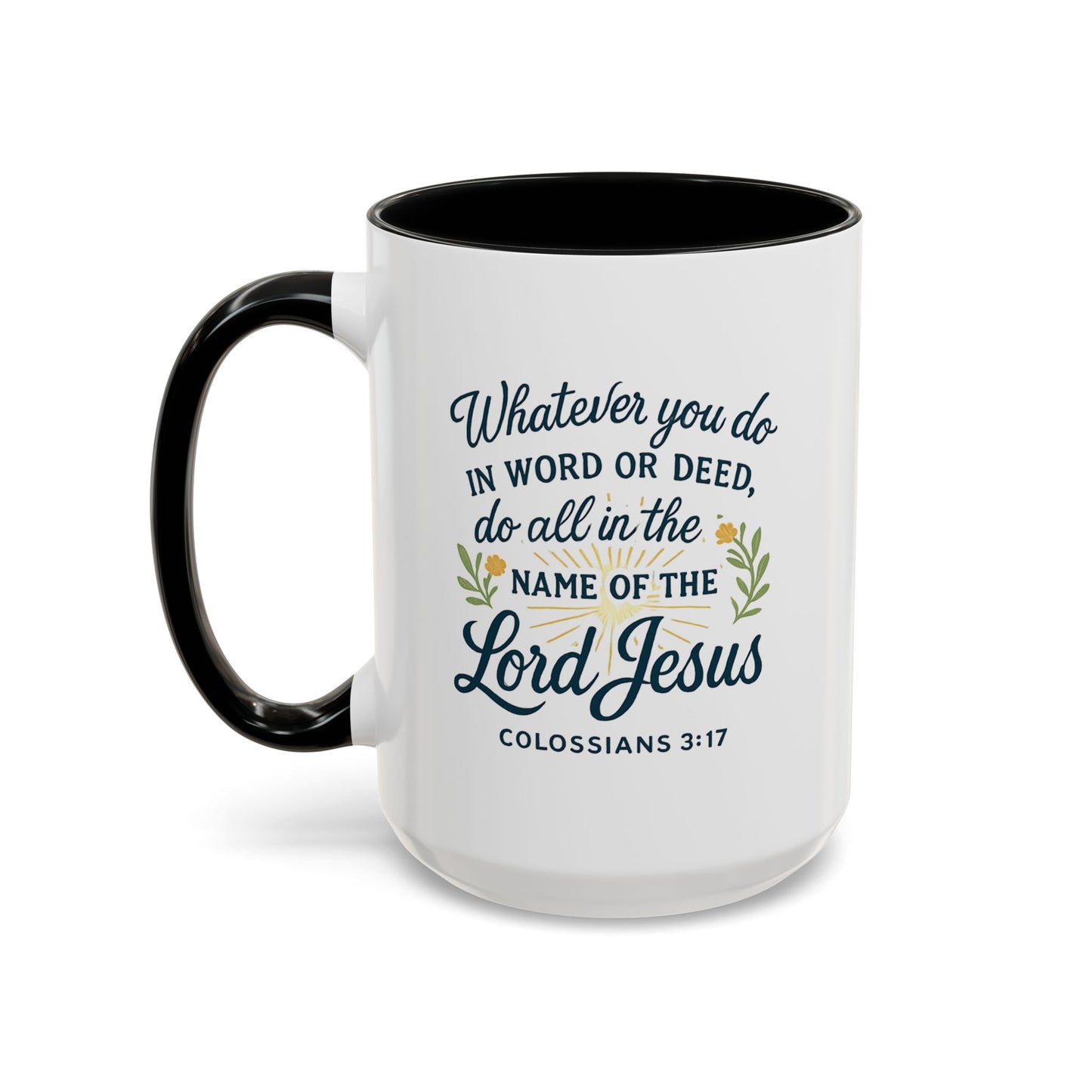 Colossians 3:17 Inspirational Coffee Mug