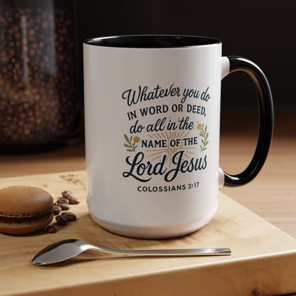 Colossians 3:17 Inspirational Coffee Mug
