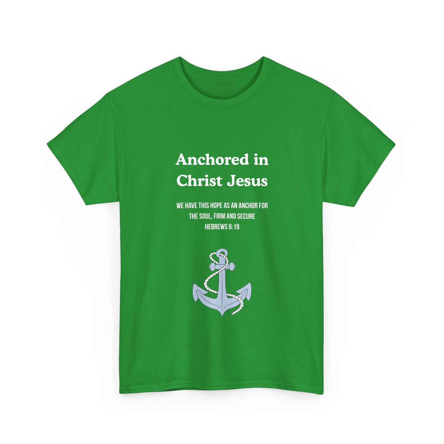 "Anchored in Christ Jesus" - Faith-Inspired Unisex Tee, Christian Apparel, Gift, Inspirational Shirt, Everyday Wear