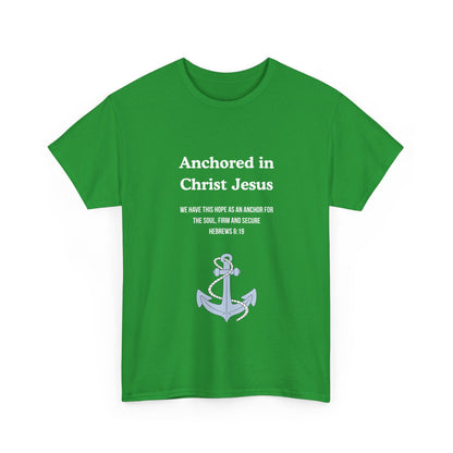 "Anchored in Christ Jesus" - Faith-Inspired Unisex Tee, Christian Apparel, Gift, Inspirational Shirt, Everyday Wear