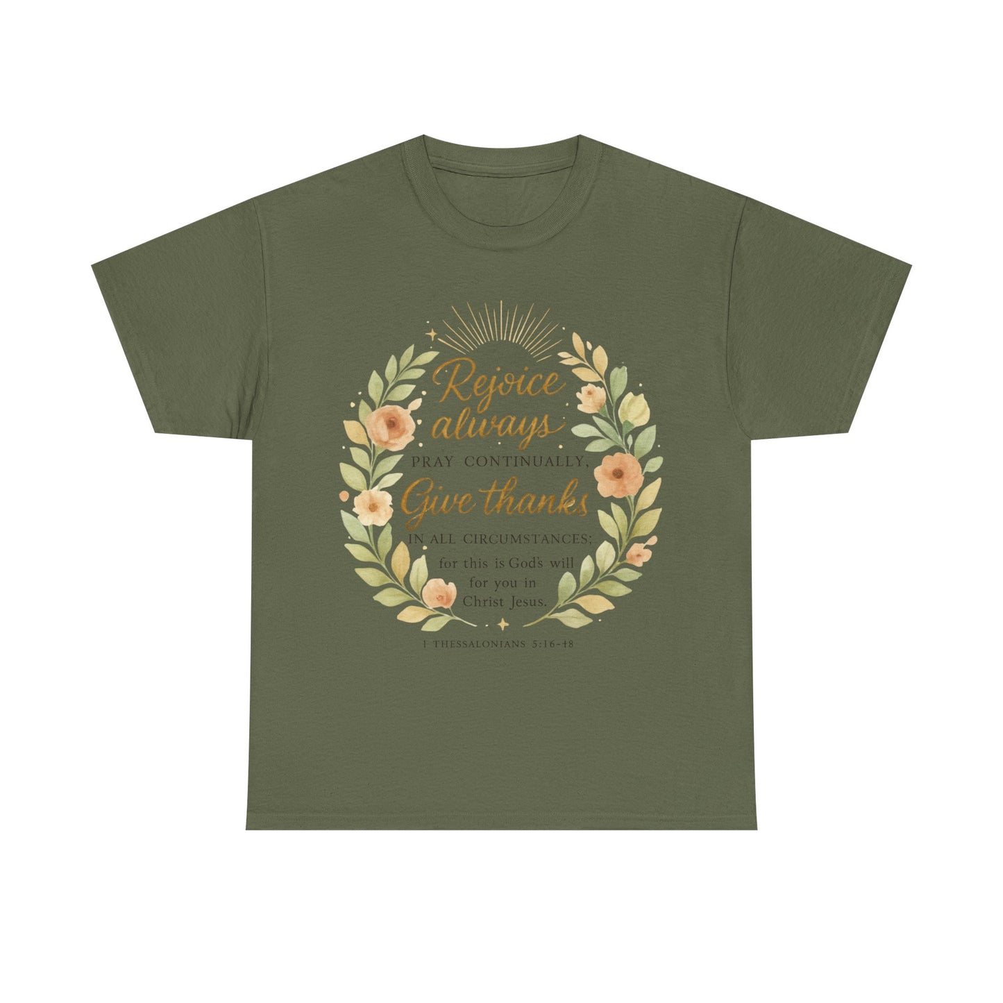 Rejoice Always, Pray Continuously, Give Thanks - Inspirational Faith Tee