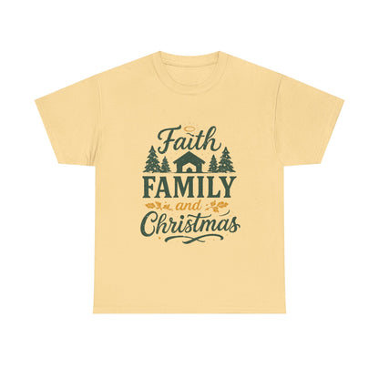 Faith, Family, and Christmas Unisex Heavy Cotton Tee
