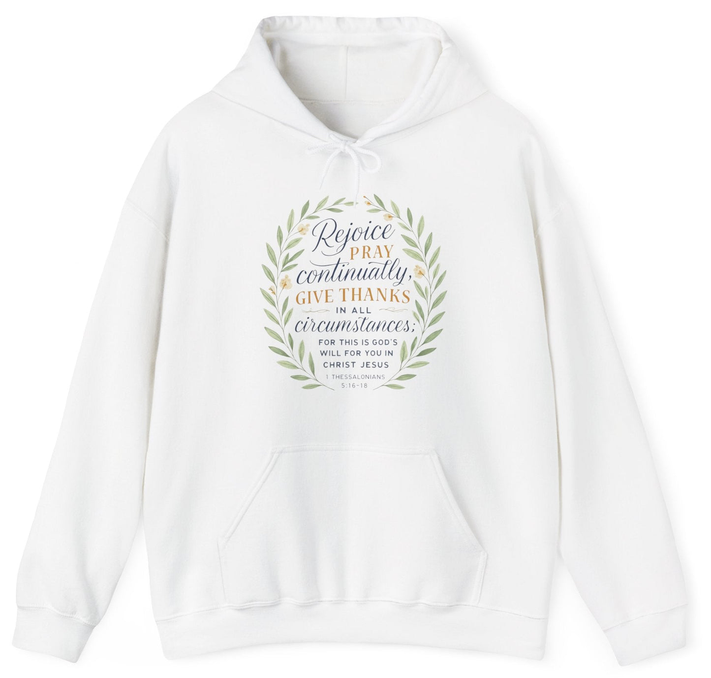 Rejoice, Pray, Give Thanks - Christian Inspirational Hoodie - Unisex Heavy Blend™