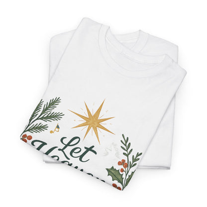 Let Heaven and Nature Sing Christmas Tee