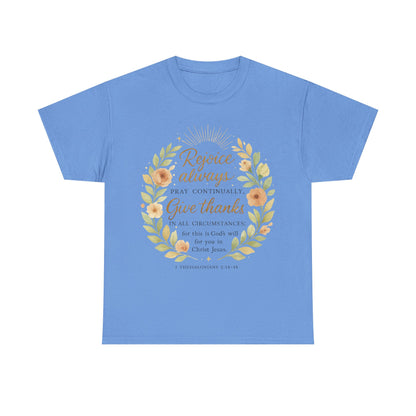 Rejoice Always, Pray Continuously, Give Thanks - Inspirational Faith Tee
