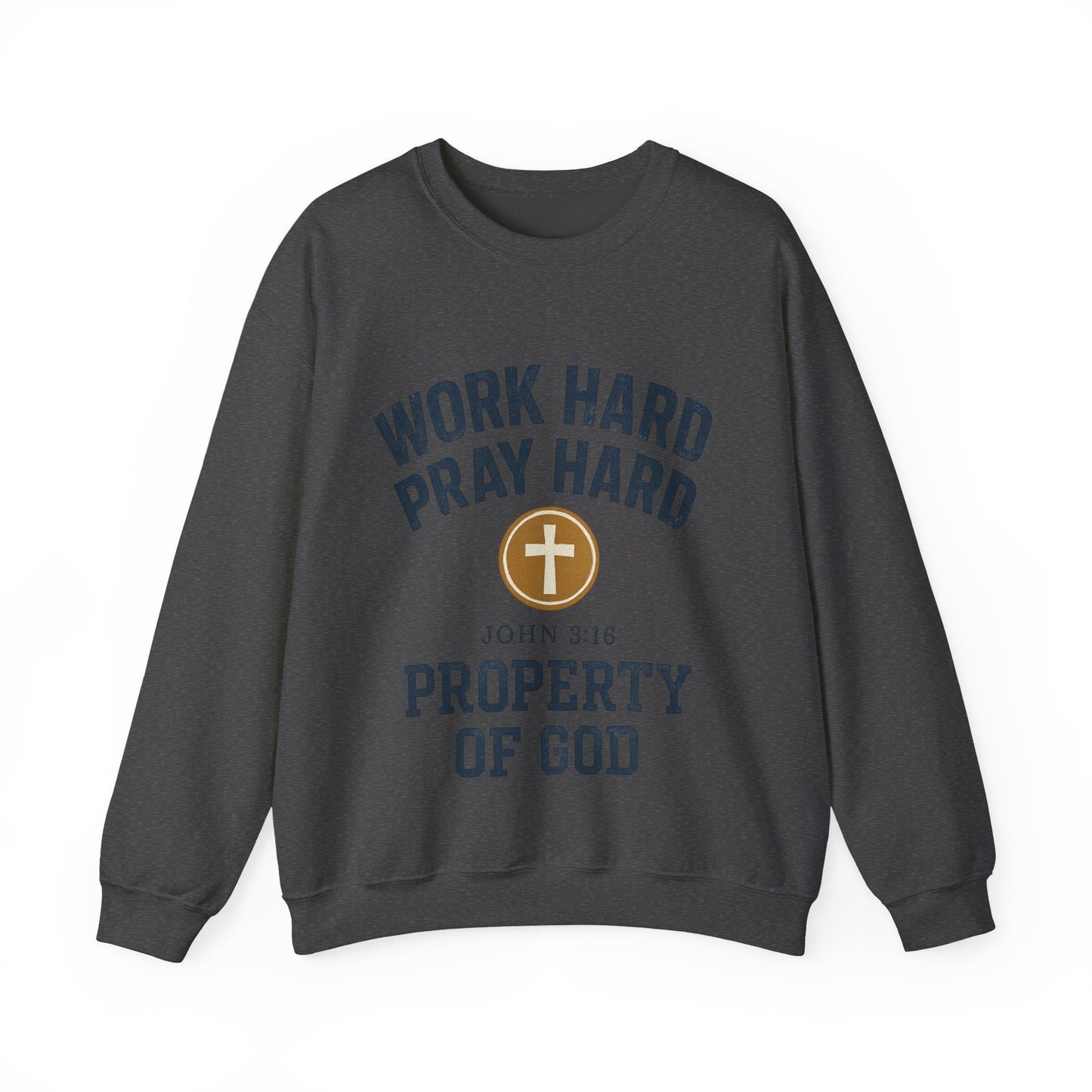 Work Hard Pray Hard Inspirational Crewneck Sweatshirt