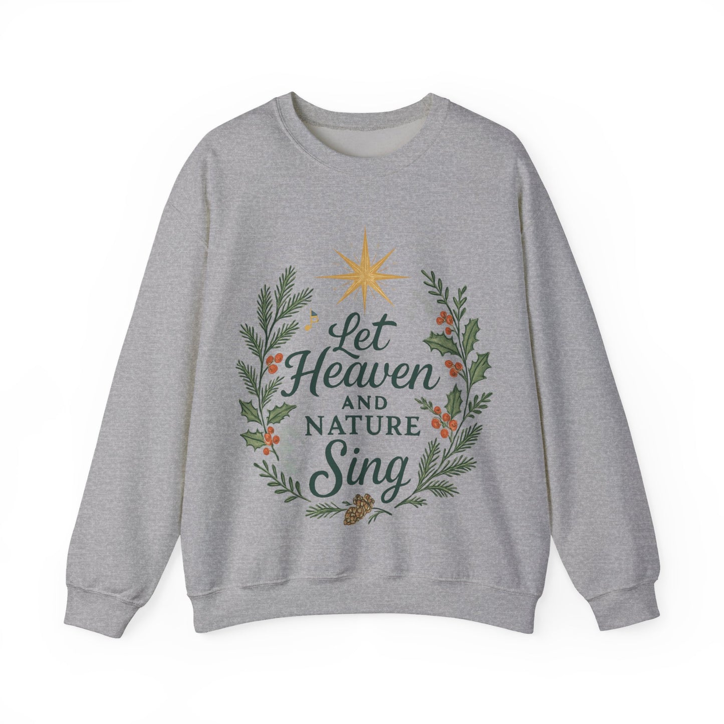 Let Heaven and Nature Sing Crewneck Sweatshirt