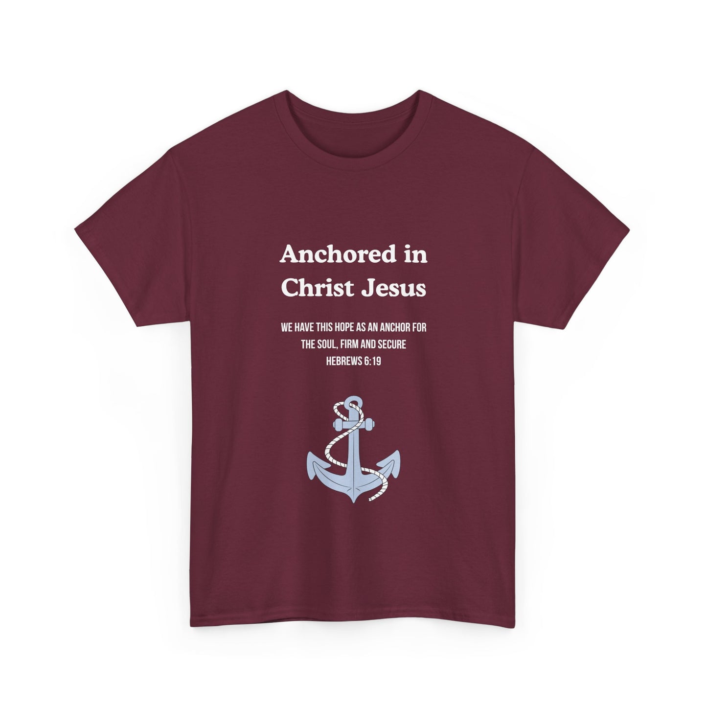"Anchored in Christ Jesus" - Faith-Inspired Unisex Tee, Christian Apparel, Gift, Inspirational Shirt, Everyday Wear