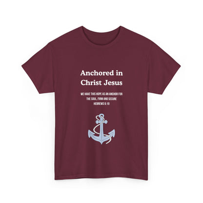 "Anchored in Christ Jesus" - Faith-Inspired Unisex Tee, Christian Apparel, Gift, Inspirational Shirt, Everyday Wear