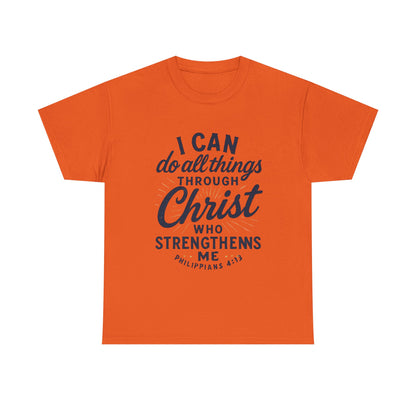 "I Can Do All Things Through Christ" - Inspirational Tee