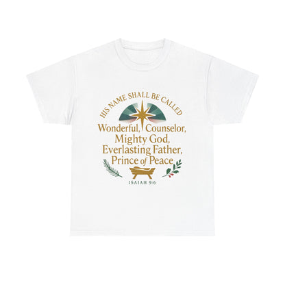 Christian Inspirational Unisex Tee - 'His Name Shall Be Called' Isaiah 9:6