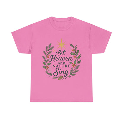 Let Heaven and Nature Sing Christmas Tee