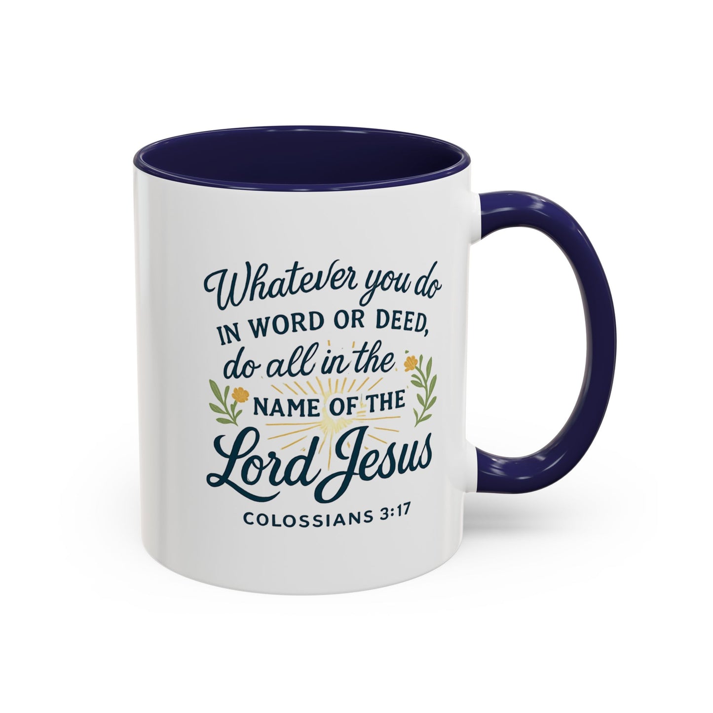 Colossians 3:17 Inspirational Coffee Mug