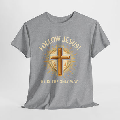 "Follow Jesus" Christian Faith Unisex Heavy Cotton Tee, Inspiration Apparel