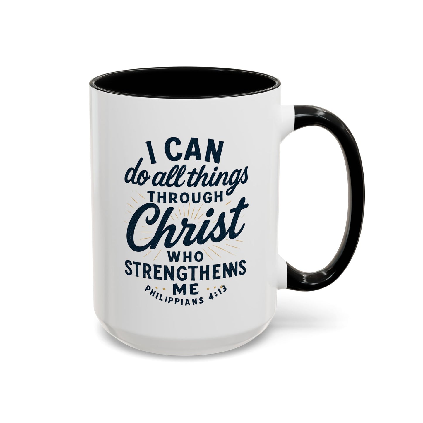 "I Can Do All Things Through Christ" - Inspirational Christian Coffee Mug