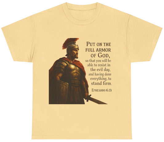 Ephesians 6:13 "Put on the full armor of God" Christian Print Tee