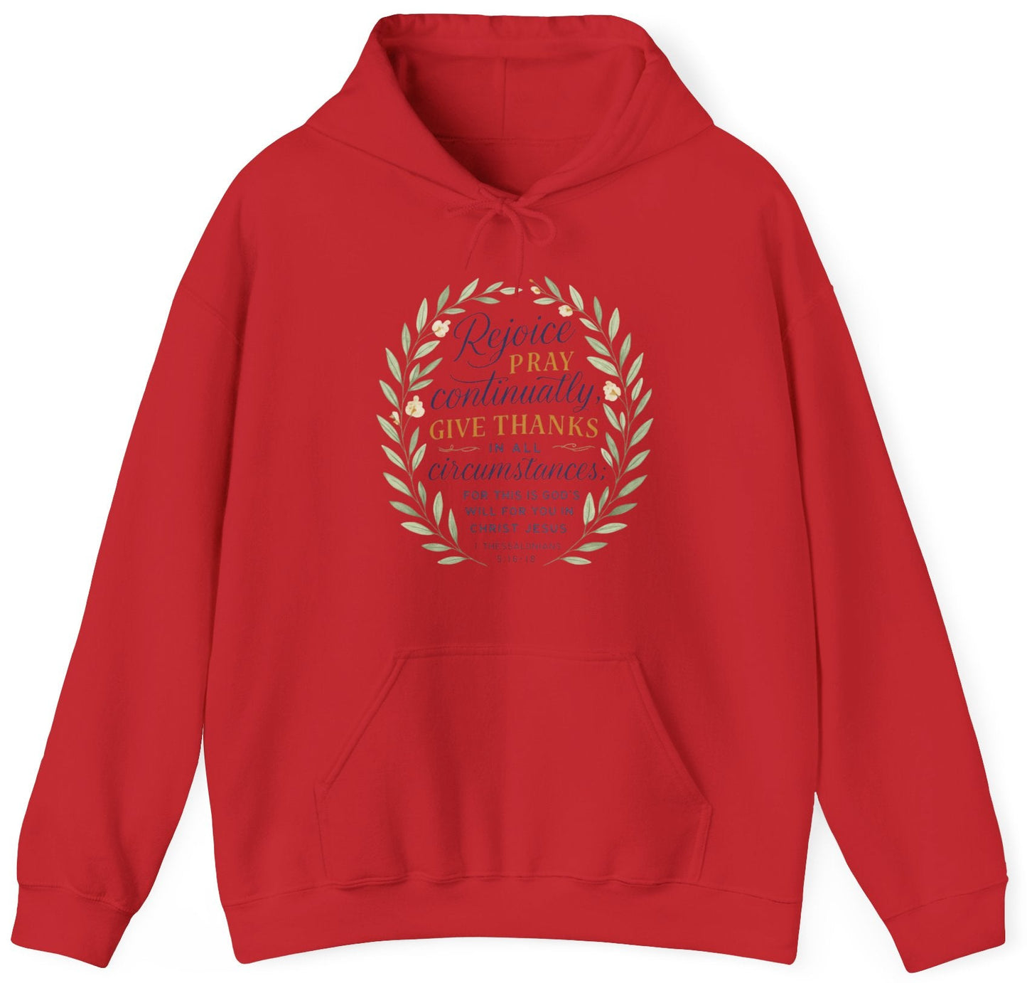 Rejoice, Pray, Give Thanks - Christian Inspirational Hoodie - Unisex Heavy Blend™