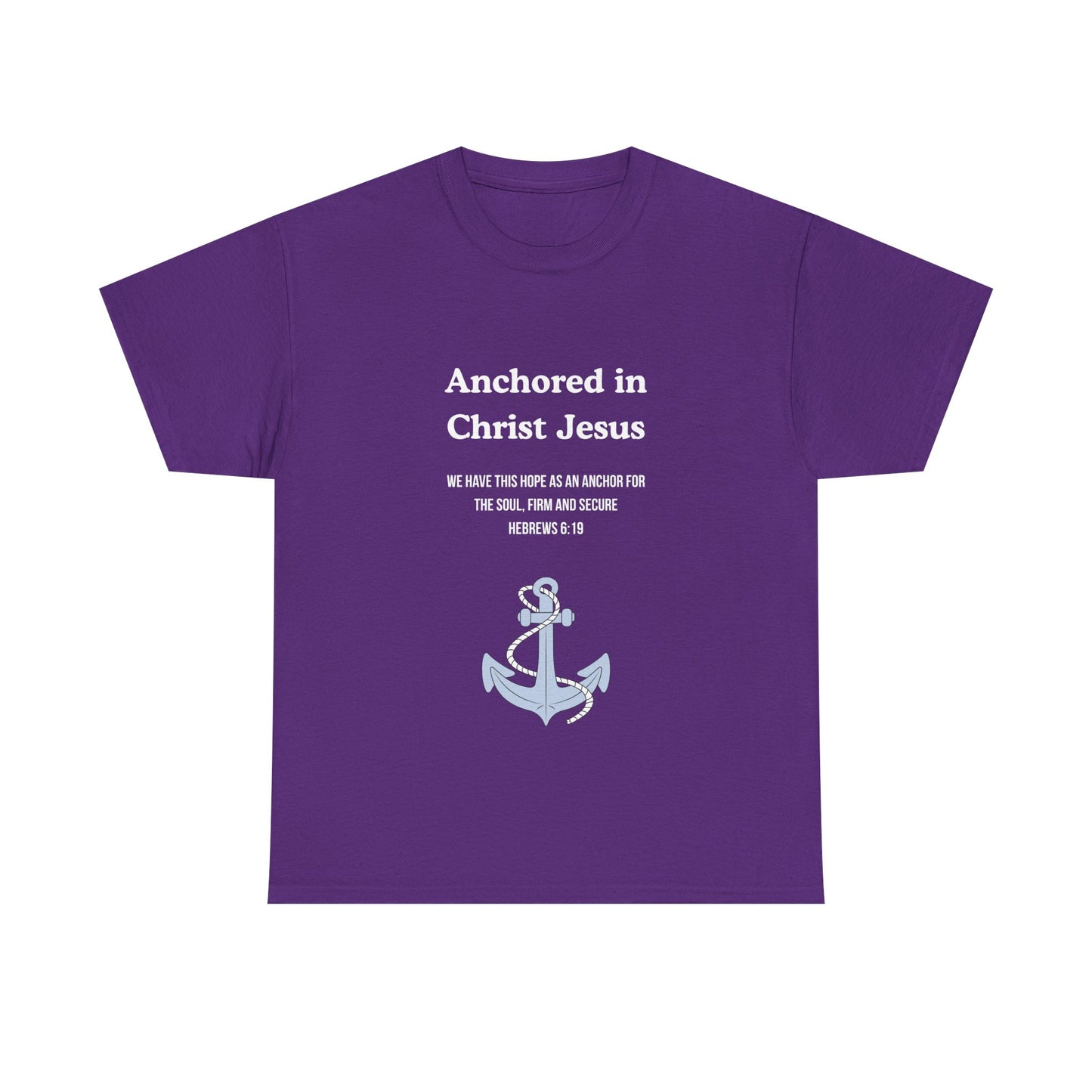 "Anchored in Christ Jesus" - Faith-Inspired Unisex Tee, Christian Apparel, Gift, Inspirational Shirt, Everyday Wear