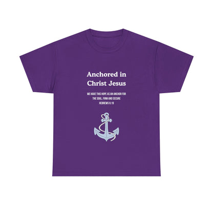 "Anchored in Christ Jesus" - Faith-Inspired Unisex Tee, Christian Apparel, Gift, Inspirational Shirt, Everyday Wear