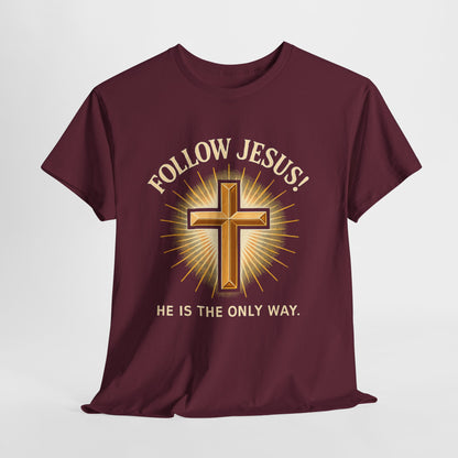 "Follow Jesus" Christian Faith Unisex Heavy Cotton Tee, Inspiration Apparel