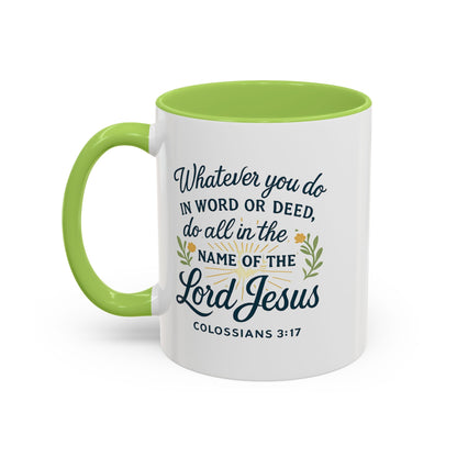 Colossians 3:17 Inspirational Coffee Mug