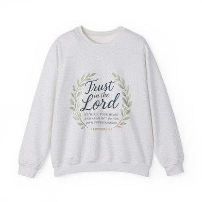 "Trust in the Lord" - Inspirational Crewneck Sweatshirt - Faith Apparel, Christian Gift, Everyday Comfort