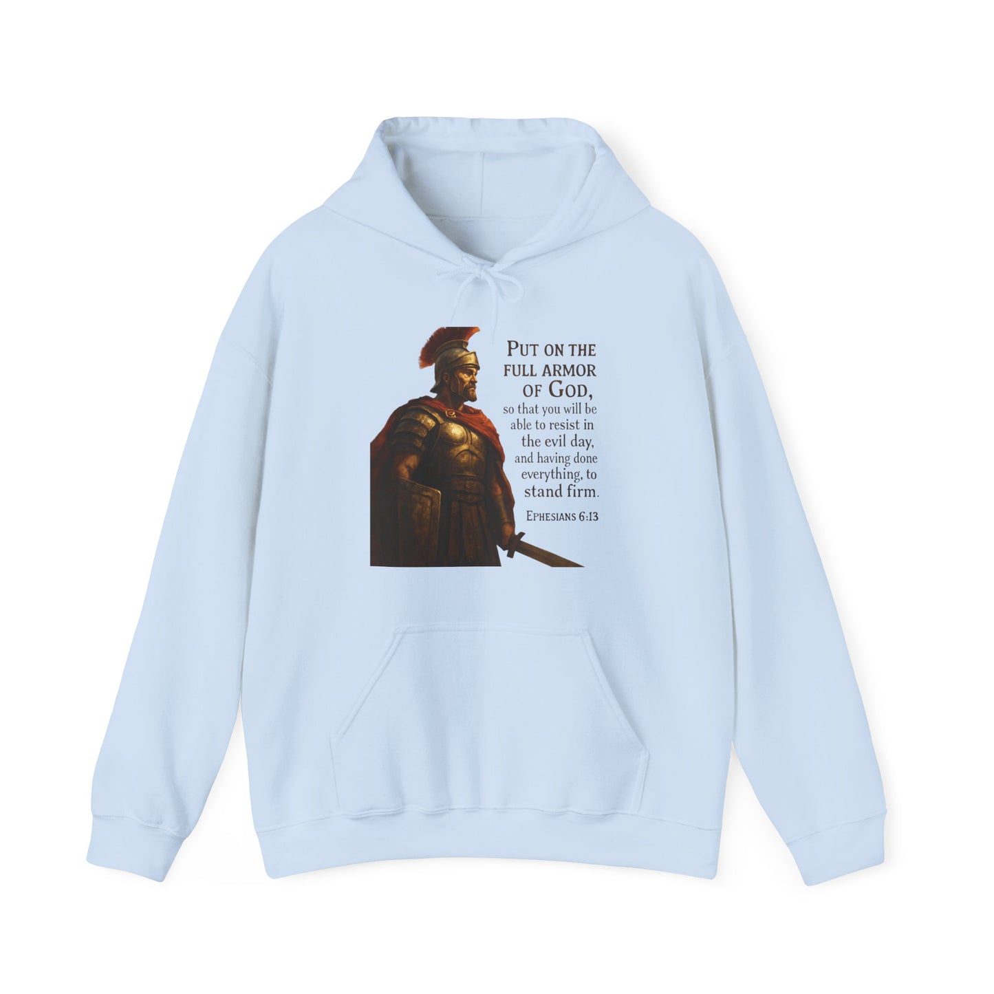 "Put on the full armor of God" - Christian Hoodie - Unisex Sweatshirt