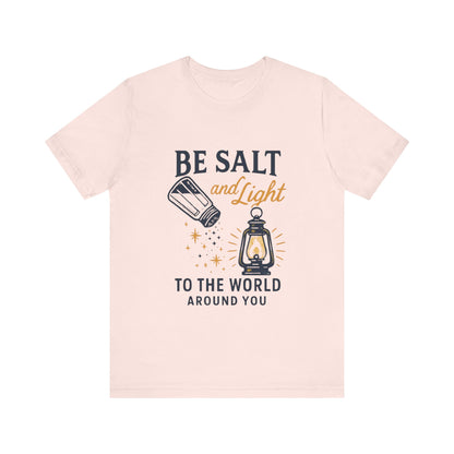 "Be Salt and Light to the World" - Unisex Jersey Short Sleeve Tee