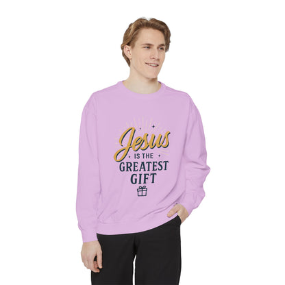 "Jesus is the Greatest Gift" - Unisex Garment-Dyed Sweatshirt