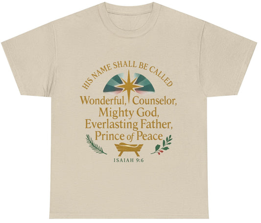 Christian Inspirational Unisex Tee - 'His Name Shall Be Called' Isaiah 9:6