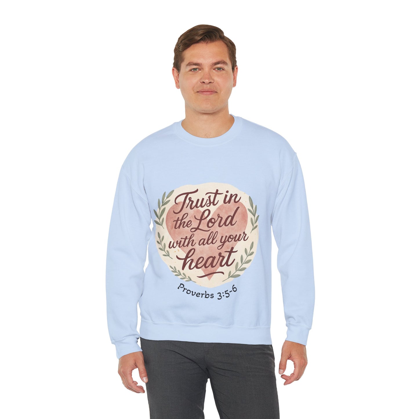 Trust in the Lord with All Your Heart Crewneck Sweatshirt