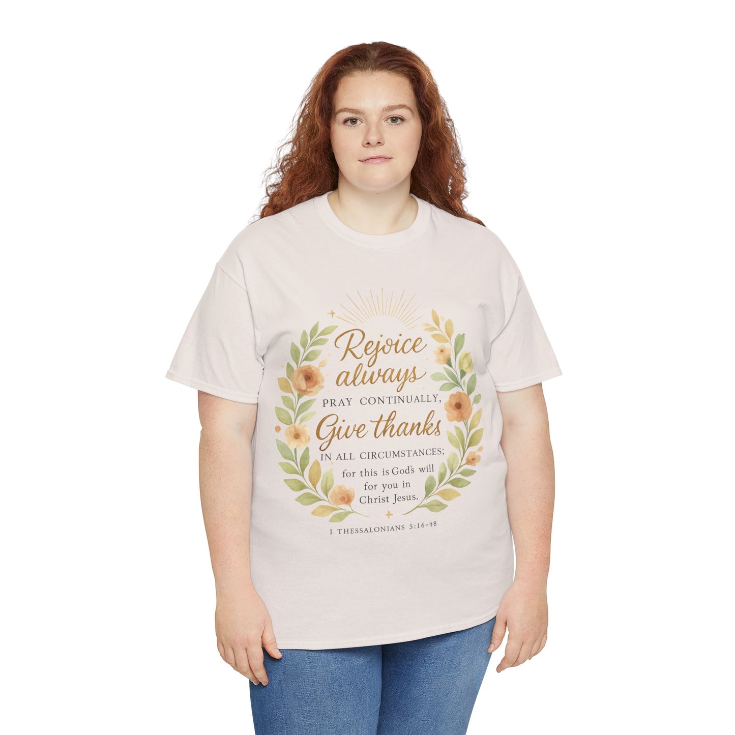 Rejoice Always, Pray Continuously, Give Thanks - Inspirational Faith Tee
