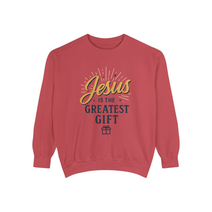 "Jesus is the Greatest Gift" - Unisex Garment-Dyed Sweatshirt