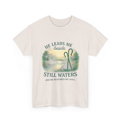 "He Leads Me Beside Still Waters", Faith-Based Tee, Christian Apparel, Inspirational Shirt, Relaxed Fit T-Shirt