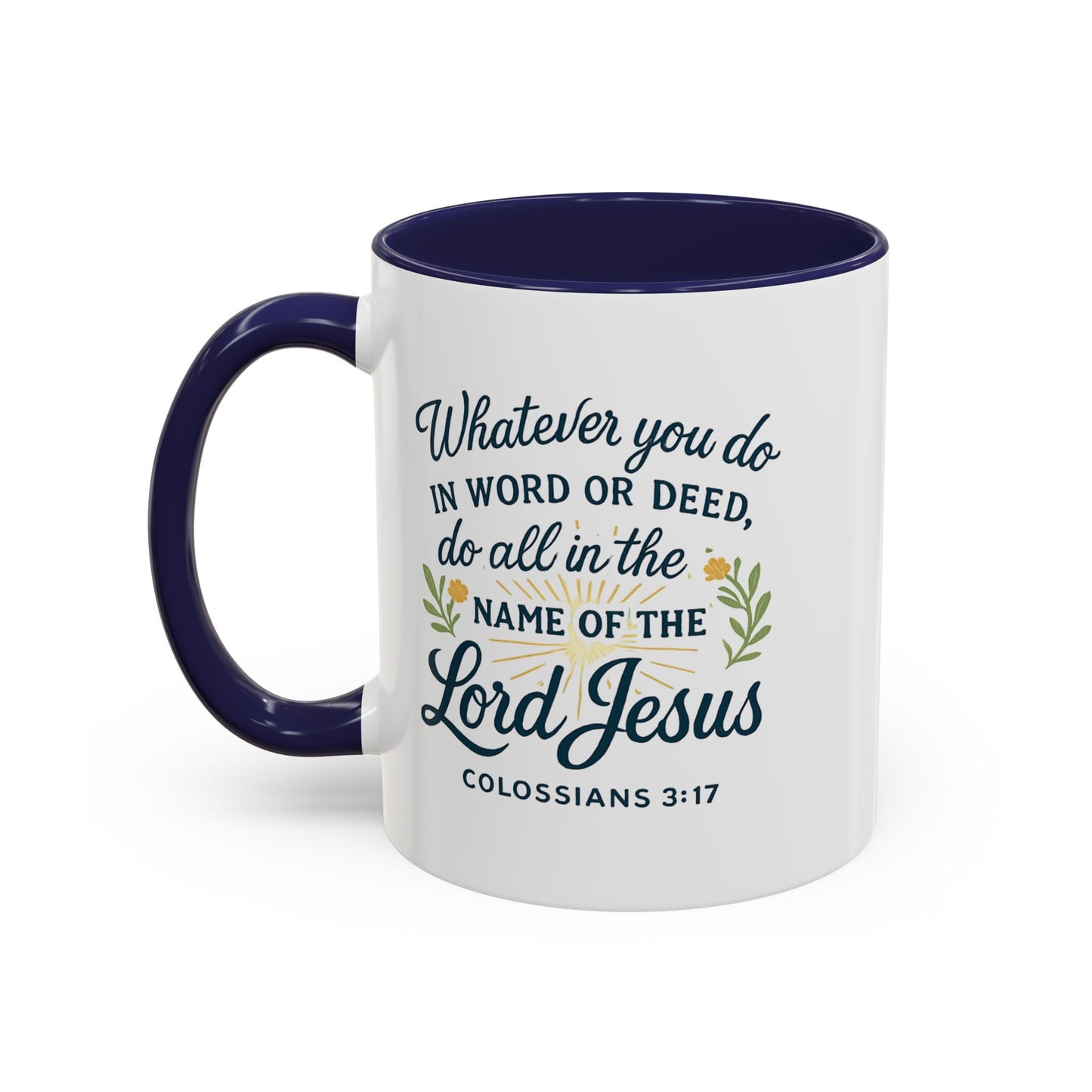 Colossians 3:17 Inspirational Coffee Mug