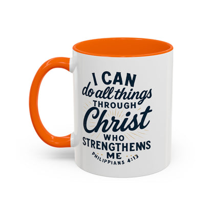 "I Can Do All Things Through Christ" - Inspirational Christian Coffee Mug