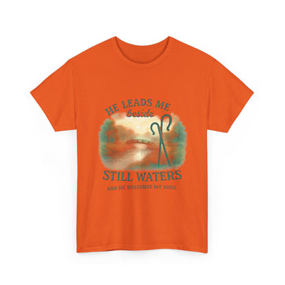 "He Leads Me Beside Still Waters", Faith-Based Tee, Christian Apparel, Inspirational Shirt, Relaxed Fit T-Shirt