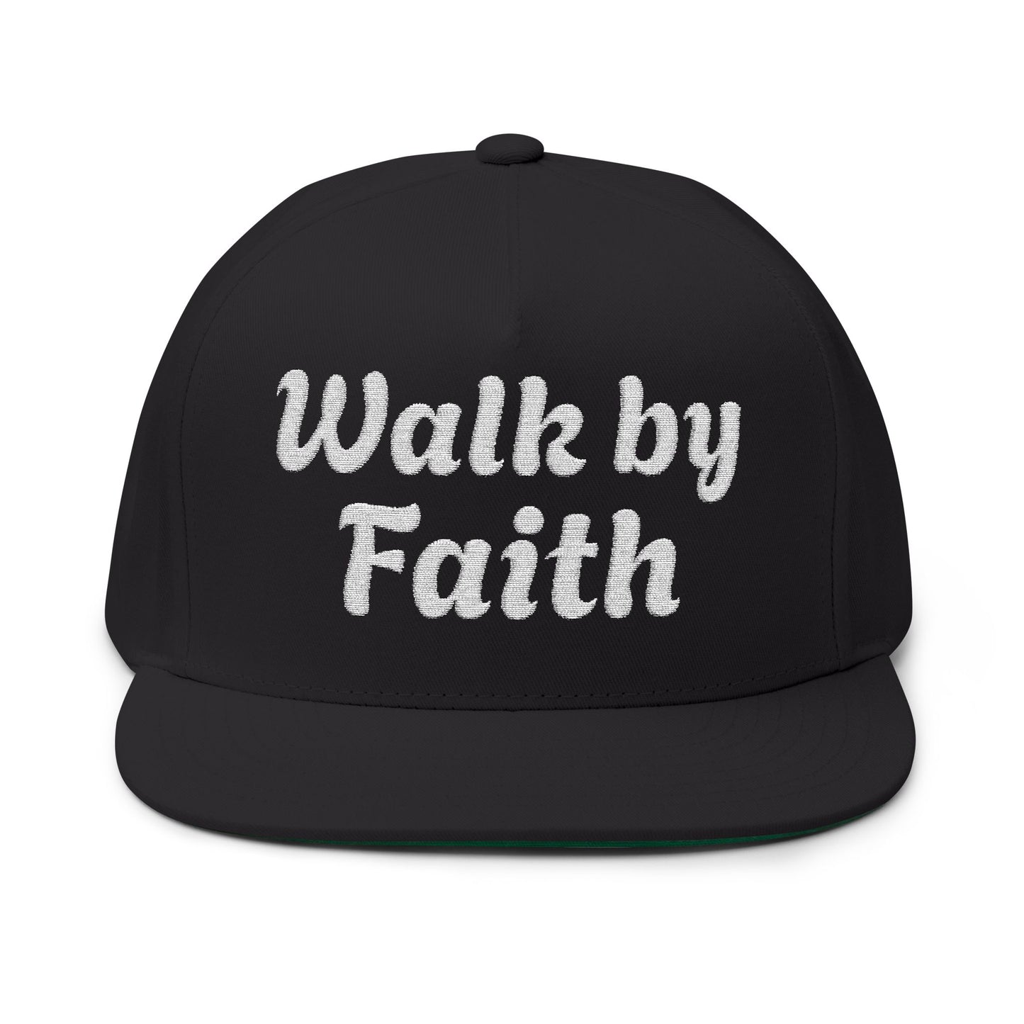 "Walk by Faith" - Flat Bill Cap (Embroidery)