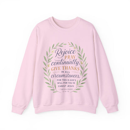 "Rejoice Always, Pray Continuously, Give Thanks" = Faith-Inspired Crewneck Sweatshirt