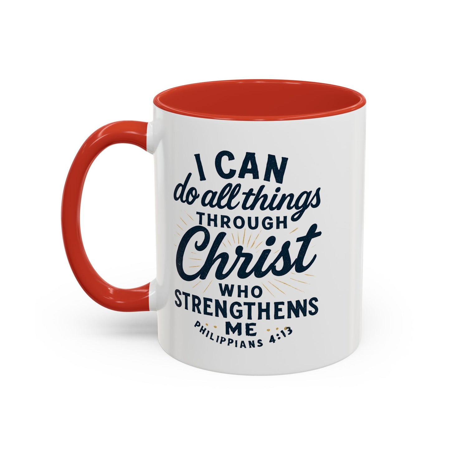 "I Can Do All Things Through Christ" - Inspirational Christian Coffee Mug