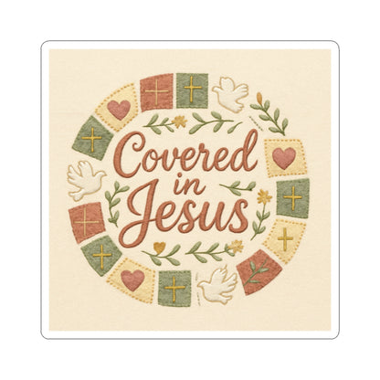 Covered in Jesus Kiss-Cut Stickers